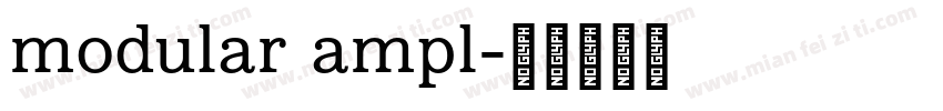 modular ampl字体转换